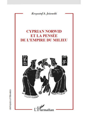 Cyprian Norwid et la pense de l'empire du milieu