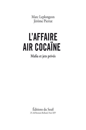 L'Affaire Air Cocaïne : Mafia et jets privés