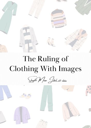 The Ruling of Clothing With Images