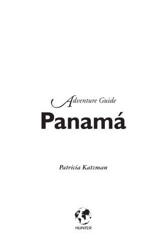 Adventure Guide: Panama (Hunter Travel Guides)