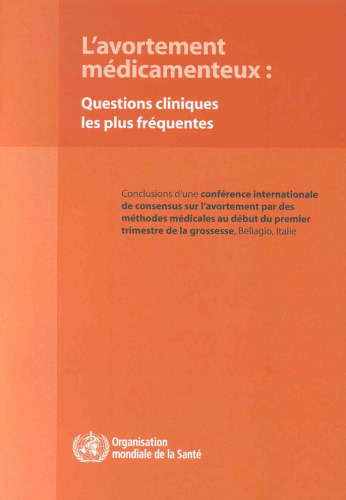 L'avortement medicamenteux: Questions cliniques les plus frequentes