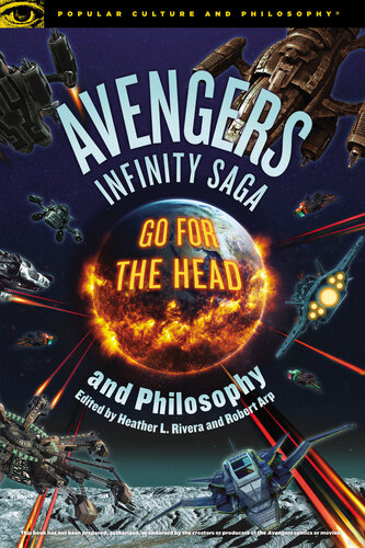 Avengers Infinity Saga and Philosophy (Popular Culture and Philosophy, 131)