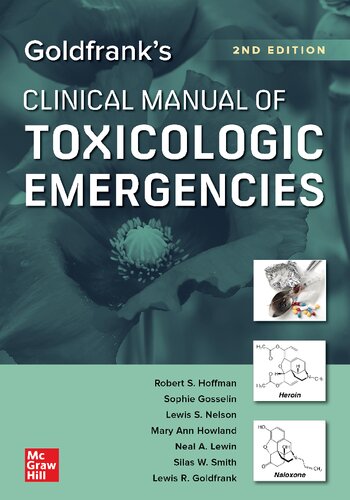 Goldfrank's Clinical Manual of Toxicologic Emergencies