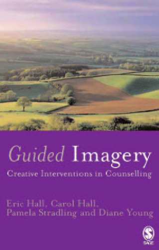 Guided Imagery: Creative Interventions in Counselling & Psychotherapy