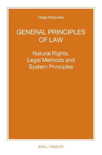 General Principles of Law: Natural Rights, Legal Methods and System Principles