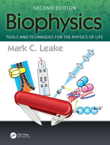 Biophysics: Tools and Techniques for the Physics of Life, 2nd Edition