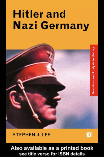 Hitler and Nazi Germany (Questions and Analysis in History)