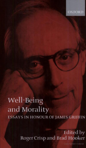 Well-Being and Morality: Essays in Honour of James Griffin