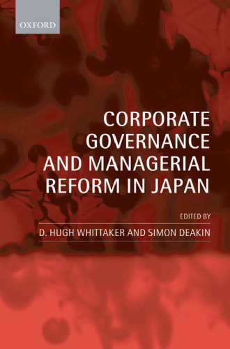 Corporate Governance and Managerial Reform in Japan