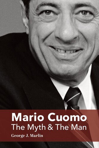 Mario Cuomo: The Myth and the Man