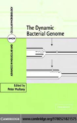 The Dynamic Bacterial Genome (Advances in Molecular and Cellular Microbiology)