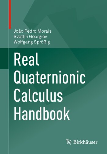 Real Quaternionic Calculus Handbook