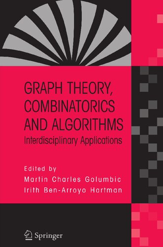 Graph Theory, Combinatorics and Algorithms: Interdisciplinary Applications