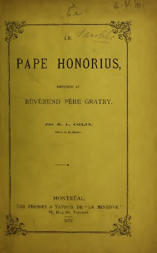 Le pape Honorius: réponse au Révérend Père Gratry