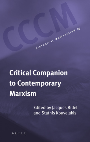 Critical Companion to Contemporary Marxism (Historical Materialism Book Series)