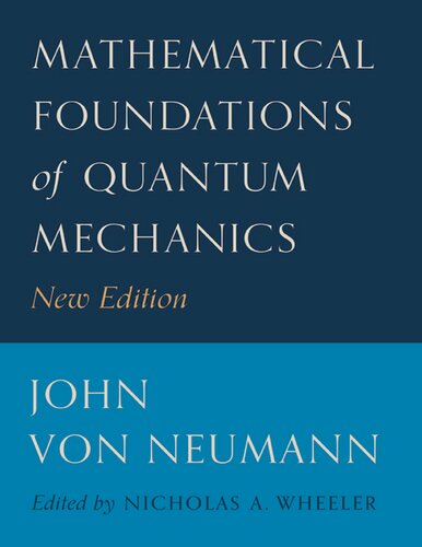 Mathematical Foundations of Quantum Mechanics: New Edition