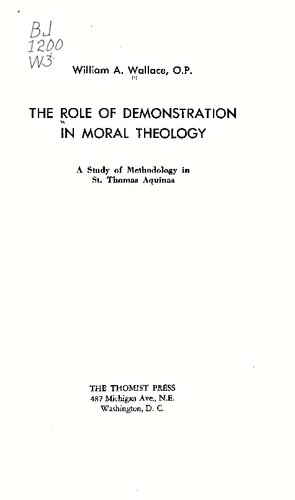 The Role of Demonstration in Moral Theology: A Study of Methodology in St. Thomas Aquinas