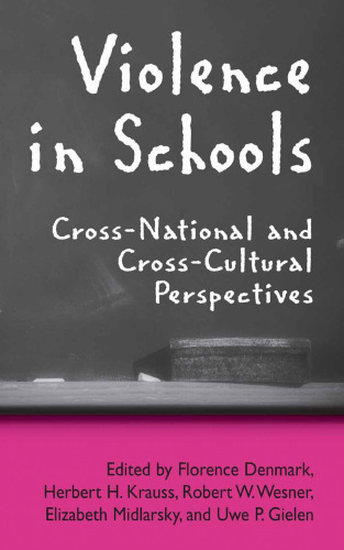 Violence in Schools: Cross-National and Cross-Cultural Perspectives