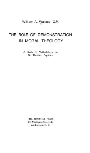 The Role of Demonstration in Moral Theology: A Study of Methodology in St. Thomas Aquinas