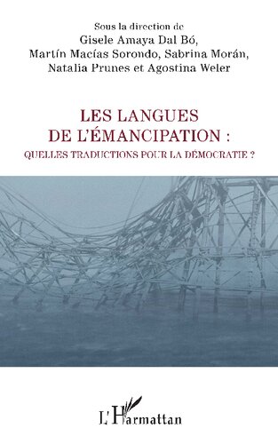 Les langues de l'émancipation: Quelles traductions pour la démocratie ?