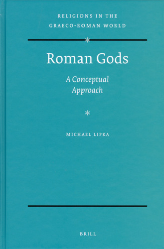 Roman Gods (Religions in the Graeco-Roman World)