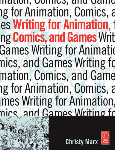 Writing for Animation, Comics, and Games  Writing & Journalism