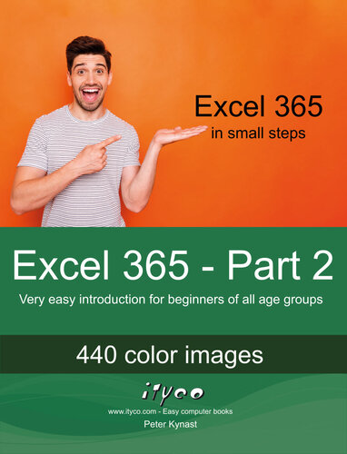 Excel 365 - Part 2: Very easy introduction for beginners of all age groups (Excel 365 - Introduction)