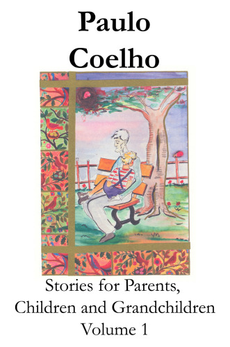 Stories for Parents, Children and Grandchildren - Volume 1