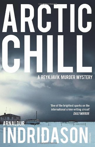 Arctic Chill (Reykjavik Murder Mysteries 5)