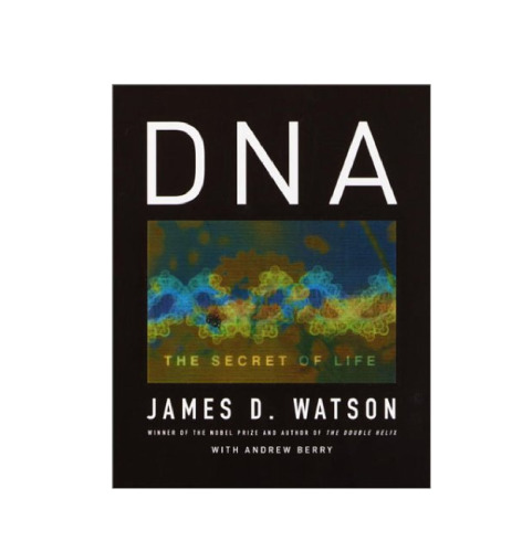 DNA: The Secret of Life