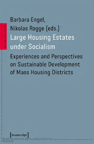 Large Housing Estates under Socialism: Experiences and Perspectives on Sustainable Development of Mass Housing Districts (Architecture)