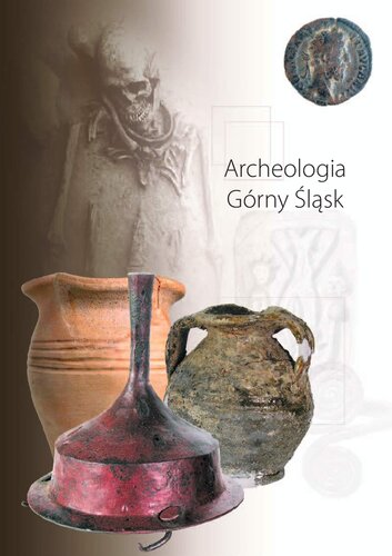 Archeologia: Górny Śląsk