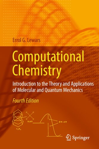 Computational Chemistry. Introduction to the Theory and Applications of Molecular and Quantum Mechanics