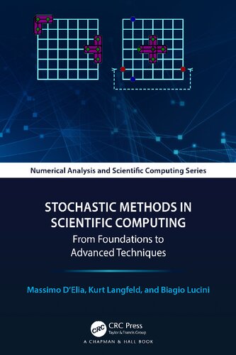 Stochastic Methods in Scientific Computing. From Foundations to Advanced Techniques