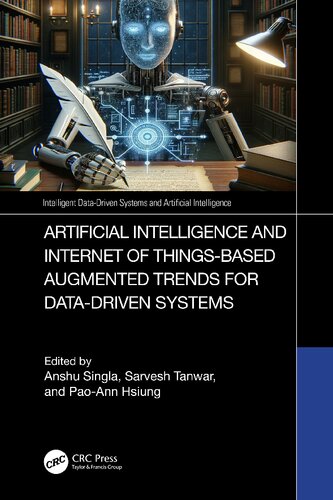 Artificial Intelligence and Internet of Things based Augmented Trends for Data Driven Systems