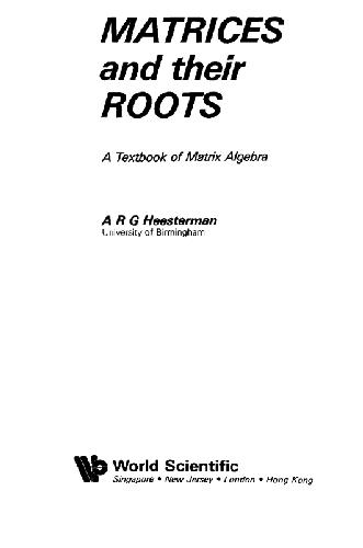 Matrices and their roots: a textbook of matrix algebra