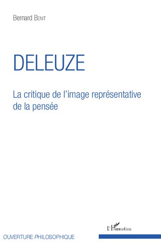 Deleuze  La critique de l'image représentative de la pensée (Collection ouverture philosophique)