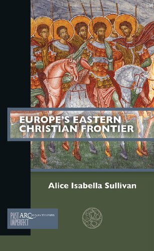 Europe's Eastern Christian Frontier (Past Imperfect)