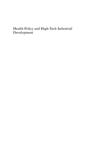 Health Policy And High-tech Industrial Development: Learning From Innovation In The Health Industry