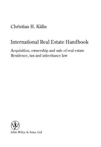 International Real Estate Handbook: Acquisition, Ownership and Sale of Real Estate Residence, Tax and Inheritance Law