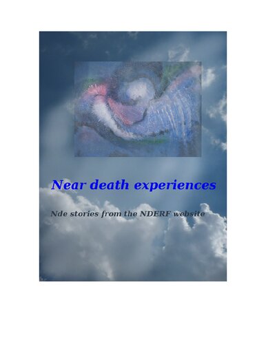 NDE near death experiences from NDERF website