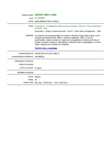 - Progettazione delle strutture di acciaio - Parte 4-1: Silos, contenitori e condotte - Silos / Eurocode 3 - Design of steel structures - Part 4-1: Silos, tanks and pipelines - Silos