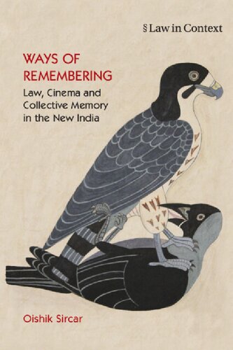Ways of Remembering, Volume 1: Law, Cinema and Collective Memory in the New India