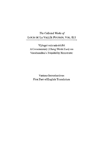 Vijñapti-mātratā-siddhi: A Commentary (Cheng Weishi Lun) on Vasubandhu’s Triṃśikā by Xuanzang