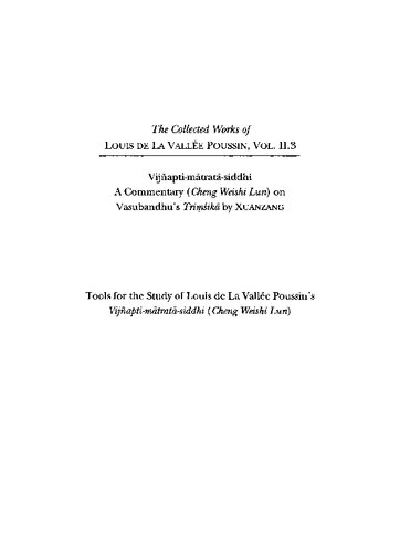 Vijñapti-mātratā-siddhi: A Commentary (Cheng Weishi Lun) on Vasubandhu’s Triṃśikā by Xuanzang