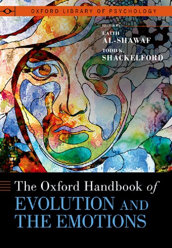 The Oxford Handbook of Evolution and the Emotions (OXFORD LIBRARY OF PSYCHOLOGY SERIES)