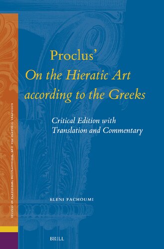 Proclus' on the Hieratic Art According to the Greeks: Critical Edition with Translation and Commentary