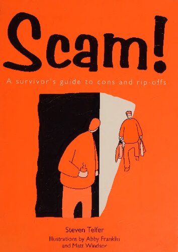 Scam! A Survival Guide to Cons and Rip-Offs