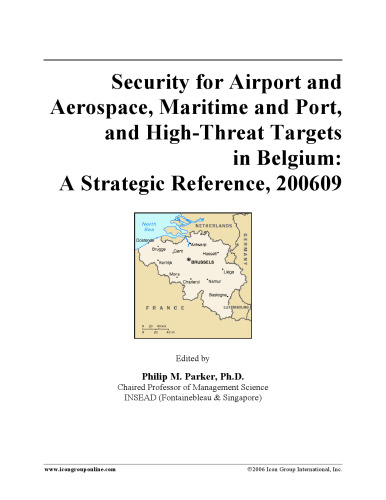 Security for Airport and Aerospace, Maritime and Port, and High-Threat Targets in Belgium: A Strategic Reference, 200609