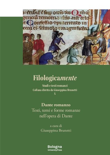 Dante romanzo: Testi, temi e forme romanze nell’opera di Dante